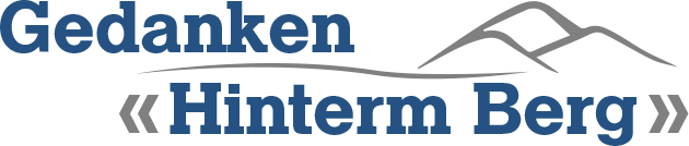 Gedanken Hinterm Berg